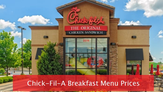 Chick-Fil-A Breakfast Menu Prices