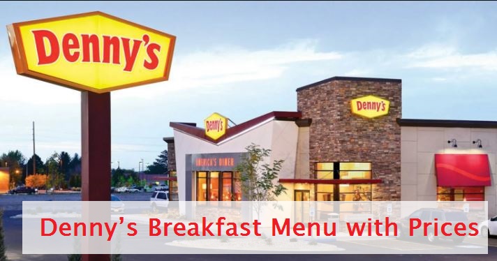 Denny’s Breakfast Menu with Prices